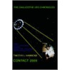 The Chillicothe Ufo Chronicles Contact 2005 door Timothy Hammond