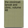 The Cincinnati Lancet And Clinic, Volume 48 door Onbekend
