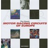 The Classic Motor-Racing Circuits Of Europe door David Venables