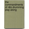 The Commandments of R&B Drumming Play-Along door Zoro