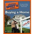 The Complete Idiot's Guide to Buying a Home