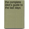The Complete Idiot's Guide to the Last Days door Richard Perry