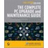 The Complete Pc Upgrade & Maintenance Guide