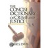 The Concise Dictionary of Crime and Justice