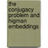 The Conjugacy Problem And Higman Embeddings