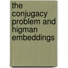 The Conjugacy Problem And Higman Embeddings door V. Sapir