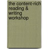 The Content-Rich Reading & Writing Workshop door Nancy Akhavan