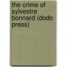 The Crime of Sylvestre Bonnard (Dodo Press) door Anatole France