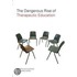 The Dangerous Rise Of Therapeutic Education