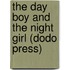 The Day Boy And The Night Girl (Dodo Press)