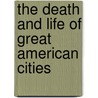 The Death and Life of Great American Cities by Jane Jacobs