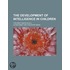 The Development Of Intelligence In Children