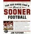 The Die-Hard Fan's Guide to Sooner Football