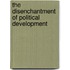 The Disenchantment Of Political Development