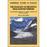 The Ecology of Recently-Deglaciated Terrain by Matthews John a.