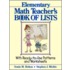 The Elementary Math Teacher's Book Of Lists