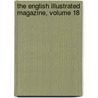 The English Illustrated Magazine, Volume 18 door Onbekend
