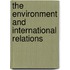 The Environment and International Relations