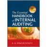 The Essential Handbook Of Internal Auditing by K.H. Spencer Pickett