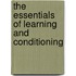 The Essentials of Learning and Conditioning