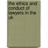 The Ethics And Conduct Of Lawyers In The Uk door Jennifer Levin