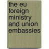 The Eu Foreign Ministry And Union Embassies door Laura Rayner
