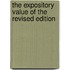 The Expository Value Of The Revised Edition