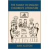 The Family In English Children's Literature door Ann Alston