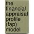 The Financial Appraisal Profile (Fap) Model
