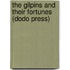 The Gilpins and Their Fortunes (Dodo Press)