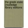 The Greek State (Routledge Library Editions door Victor Ehrenberg