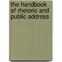 The Handbook Of Rhetoric And Public Address