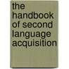 The Handbook of Second Language Acquisition by Michael H. Long