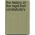 The History Of The Royal Irish Constabulary
