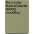 The Hornby Book Of Scenic Railway Modelling
