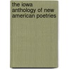 The Iowa Anthology of New American Poetries door Onbekend