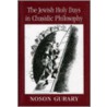 The Jewish Holy Days In Chasidic Philosophy door Natan Gurary