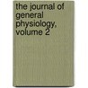 The Journal Of General Physiology, Volume 2 door Rockefeller Ins