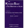 The Kitchen Saint and the Heritage of Islam by Lawrence Brother Lawrence