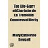 The Life-Story Of Charlotte De La Tremoille