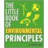 The Little Book Of Environmental Principles