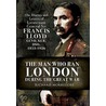 The Man Who Ran London During the Great War door Richard Morris Obe