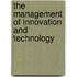 The Management of Innovation and Technology