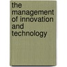 The Management of Innovation and Technology by John Howells