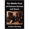 The Middle Parts of Fortune Somme and Ancre door Frederick Manning