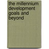 The Millennium Development Goals and Beyond door Simon Feeny