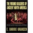The Mound Builders Of Ancient North America