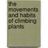 The Movements And Habits Of Climbing Plants