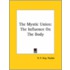 The Mystic Union: The Influence On The Body