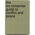 The No-Nonsense Guide To Conflict And Peace